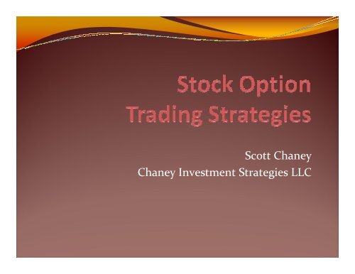 Scott Chaney Chaney Investment Strategies LLC - Live Out Loud