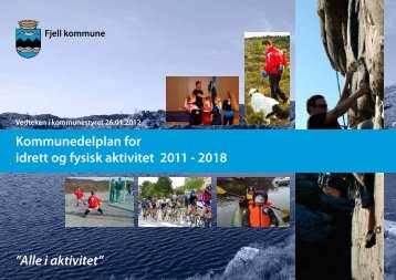 Kommunedelplan for idrett og fysisk aktivitet 2011 ... - Fjell kommune