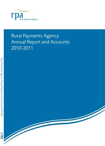 RPA Annual Report and Accounts 2010-2011 - The Rural Payments ...