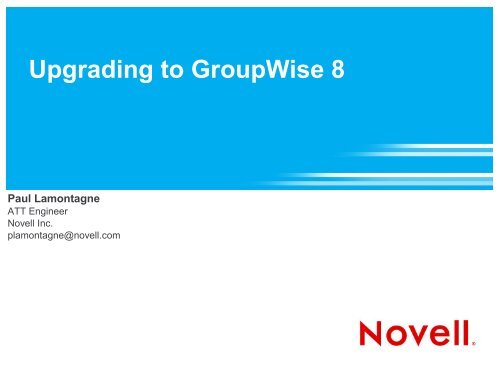 Upgrading to GroupWise 8 - Casper College