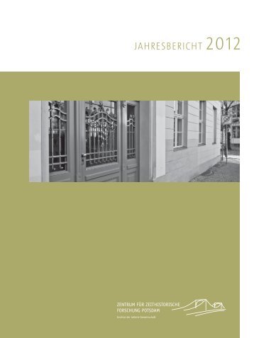 Jahresbericht 2012 (PDF) - Zentrum fÃƒÂ¼r Zeithistorische Forschung ...