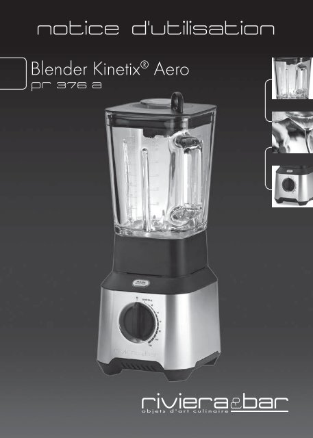 Notice d'utilisation - Blender Kinetix Aero - PR 376 A - Riviera et Bar