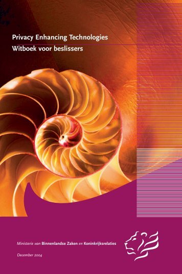 Privacy Enhancing Technologies. Witboek voor beslissers - College ...