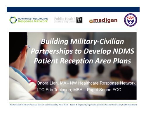 Building Military-Civilian Partnerships to Develop NDMS Patient ...