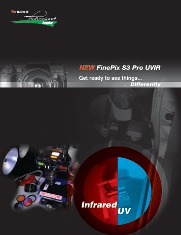 FinePix S3 Pro UVIR Brochure - Fujifilm USA