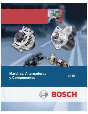 Marchas, Alternadores y Componentes 2010 - Bosch