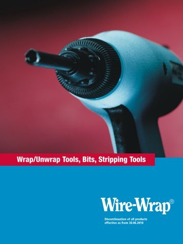 Wrap/Unwrap Tools, Bits, Stripping Tools