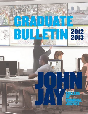 Graduate Bulletin 2012-2013 - John Jay College Of Criminal Justice ...