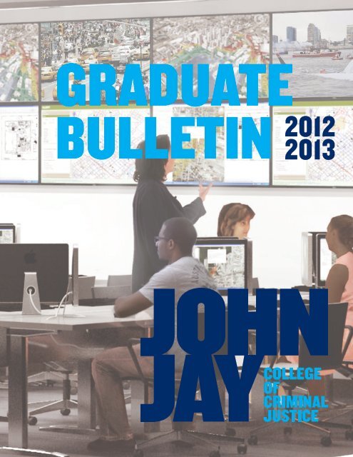 Graduate Bulletin 2012 2013 John Jay College Of Criminal Justice