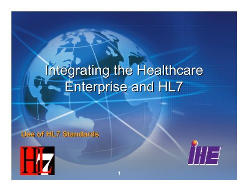 Integrating the Healthcare Enterprise and HL7