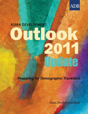 Asian Development Outlook 2011 Update: Preparing for ...