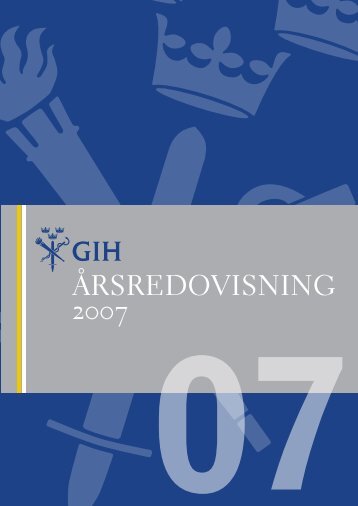 GIH:s Ã¥rsredovisning fÃ¶r 2007