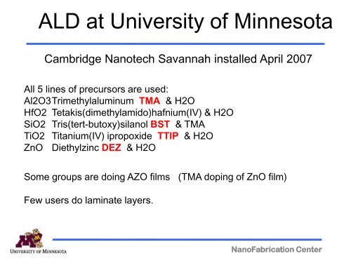 ALD at University of Minnesota - Center for Nanoscale Systems