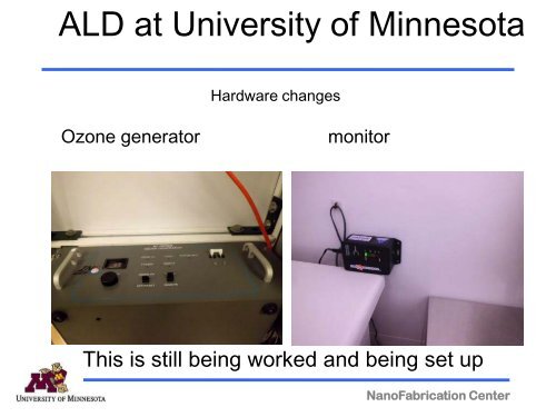 ALD at University of Minnesota - Center for Nanoscale Systems