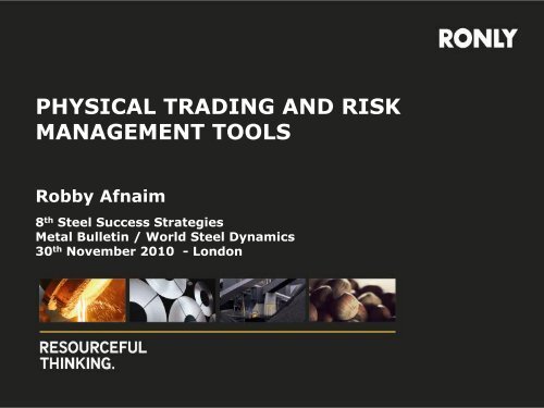 PHYSICAL TRADING AND RISK MANAGEMENT TOOLS