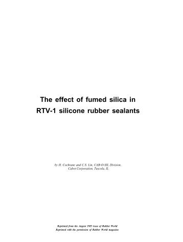 The effect of fumed silica in RTV-1 silicone rubber sealants - Cabot ...