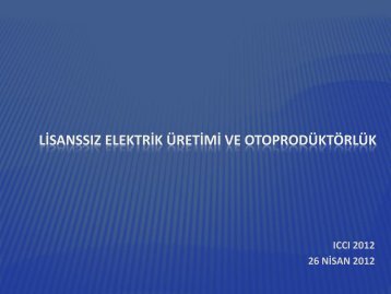 lisanssÄ±z elektrik Ã¼retimi ve otoprodÃ¼ktÃ¶rlÃ¼k - ICCI