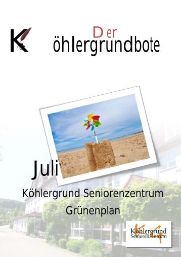 Ausgabe: Juli 2012 - Köhlergrund Seniorenzentrum