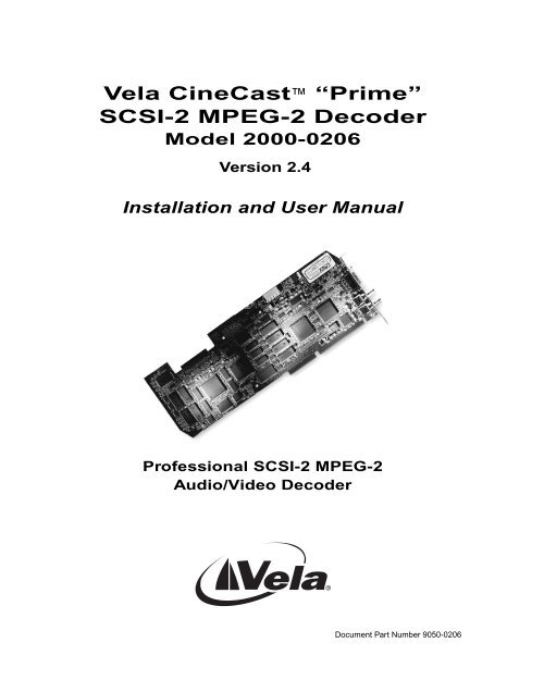 Vela CineCast™ “Prime” SCSI-2 MPEG-2 Decoder - TBC Integration