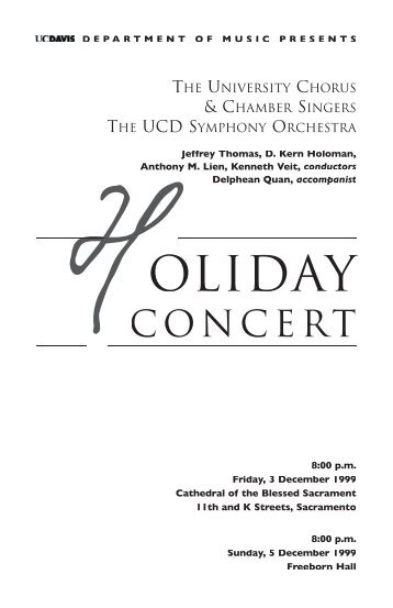 OLIDAY - UC Davis University Chorus and Chamber Singers
