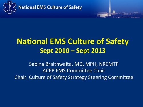 Na onal EMS Culture of Safety - NHTSA EMS