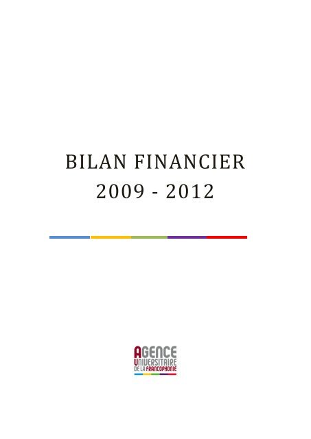 Bilan financier 2009-2012 - AUF