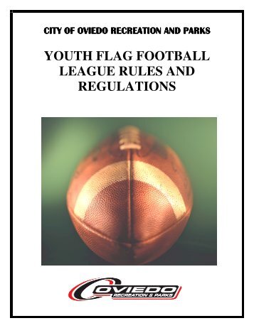youth flag football league rules and regulations - City of Oviedo