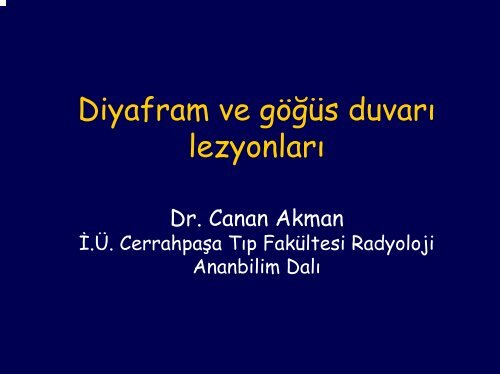 Diyafram ve gÃ¶ÄÃ¼s duvarÄ± lezyonlarÄ±