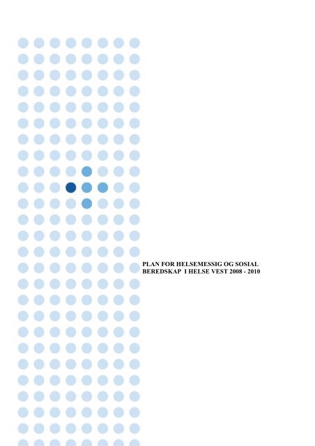 Sak 09707 B Vedlegg 1 Beredskapsplan Helse Vest