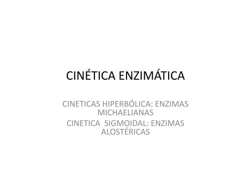 12. Enzimas. Cinetica enzimatica