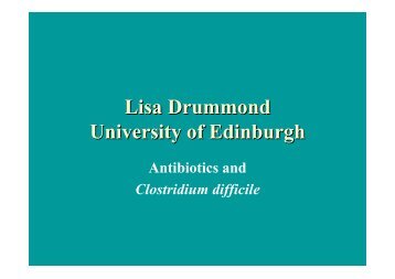 Lisa Drummond University of Edinburgh - Clostridia