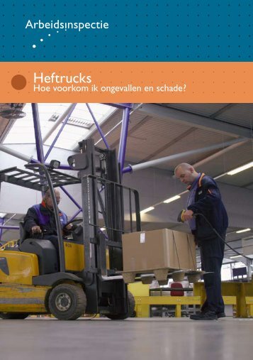 Heftrucks, hoe voorkom ik ongevallen en schade.pdf - Zoetwaren.nl ...