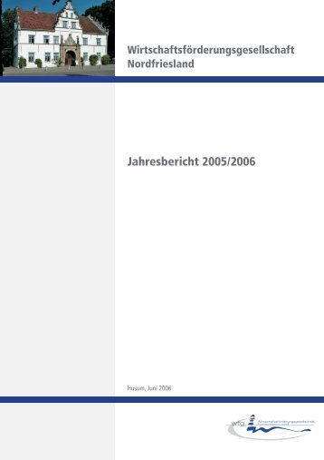 2005/2006 - WirtschaftsfÃ¶rderungsgesellschaft Nordfriesland mbH