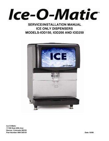 Service/installation Manual Ice Only Dispensers ... - Ice-O-Matic