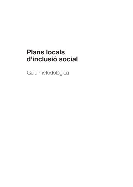 Plans locals d'inclusiÃ³ social - Guia metodolÃ²gica - Igualada