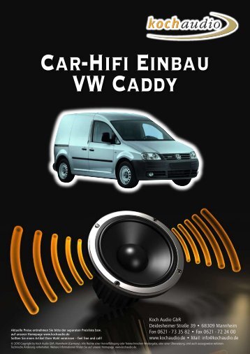 Car-Hifi Einbau VW Caddy - Mike Koch Audio