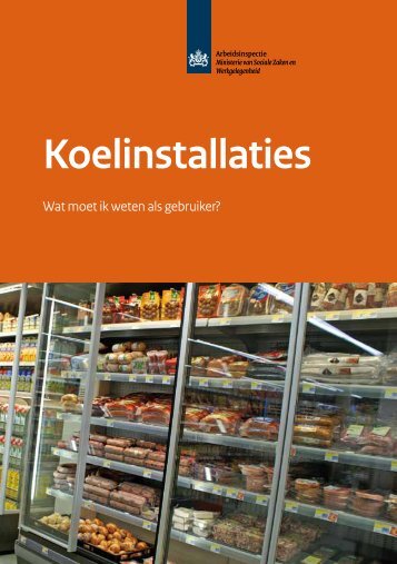 Koelinstallaties. Wat moet u weten als gebruiker? - Inspectie SZW