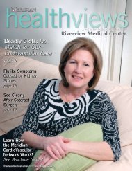 Download the July/August 2009 issue - Riverview Medical Center