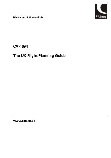 CAP 694 The UK Flight Planning Guide - World Air Ops