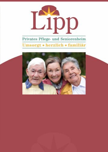 Hausprospekt Sniorenhem LIPP - und Pflegeheim Lipp