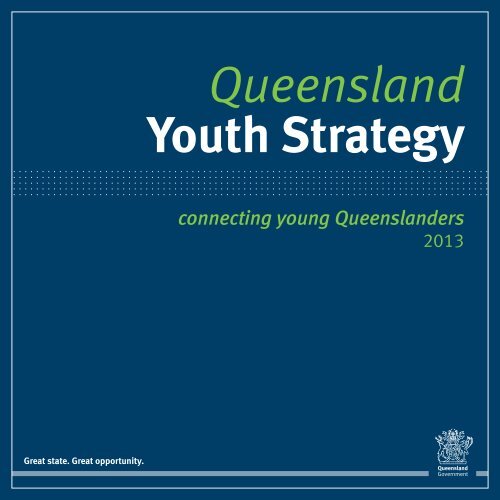 Queensland Youth Strategy - Department of Communities, Child ...