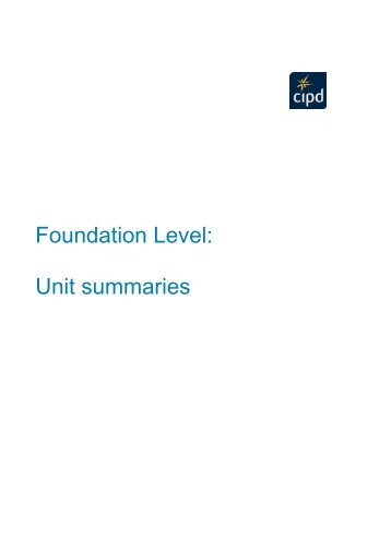 Foundation Level: Unit summaries - CIPD