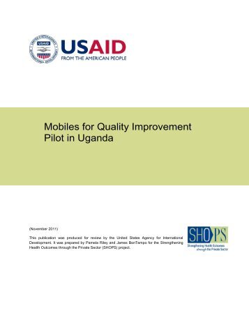 Mobiles for Quality Improvement Pilot in Uganda - (SHOPS) project