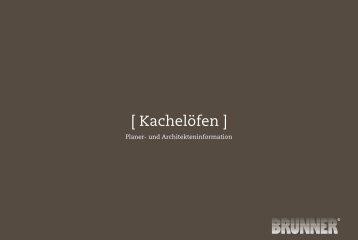 BRUNNER Grundöfen und Kachelöfen