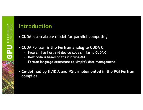 Tutorial: Introduction to CUDA Fortran | GTC 2013