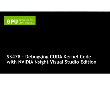 Debugging CUDA Kernel Code with NVIDIA NSight Visual Studio ...