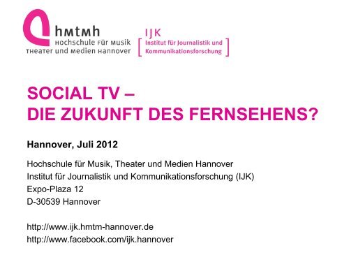Social TV - Institut für Journalistik und Kommunikationsforschung ...