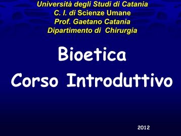 La Bioetica - Studium - Università degli Studi di Catania