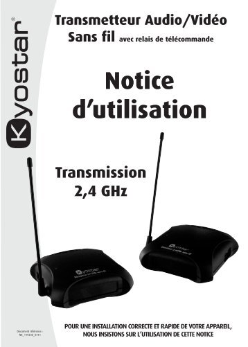 Notice d'utilisation Transmetteur Audio/VidÃ©o Sans fil avec ... - Kyostar