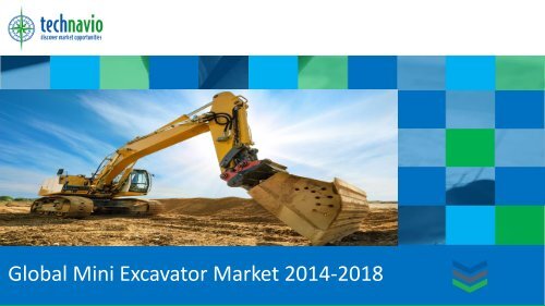 Global Mini Excavator Market 2014-2018